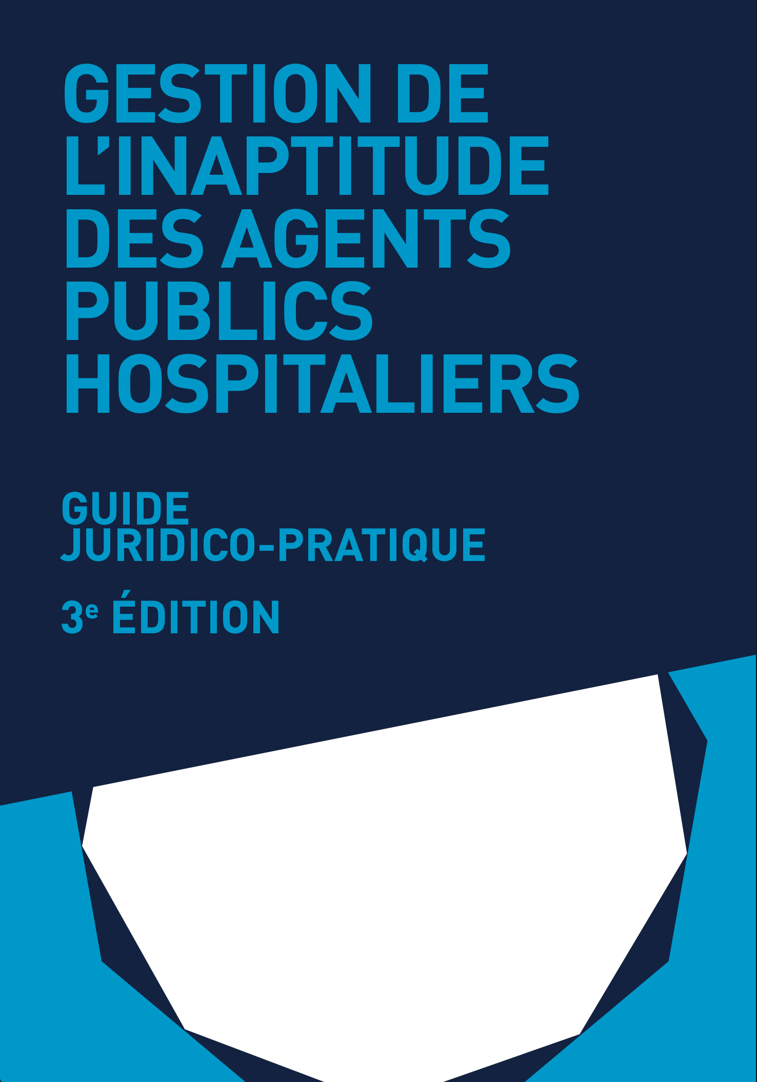 Gestion de l'inaptitude des agents publics hospitaliers